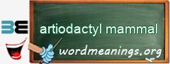 WordMeaning blackboard for artiodactyl mammal